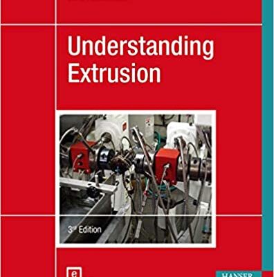 خرید و دانلود نسخه کامل کتاب Understanding Extrusion (3rd Edition) –  Pdf