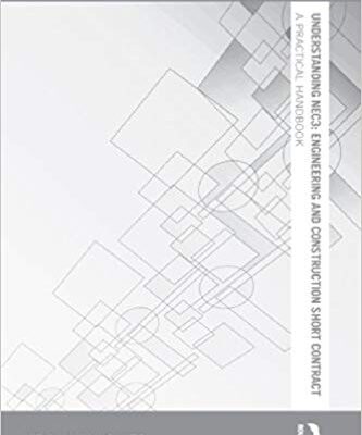 خرید و دانلود نسخه کامل کتاب Understanding NEC3:  Engineering and Construction Short Contract A Practical Handbook (Understanding Construction)