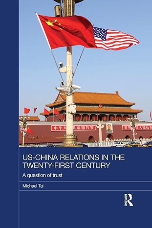 خرید و دانلود نسخه کامل کتاب US-China Relations in the Twenty-First Century: A Question of Trust (Routledge Studies on the Chinese Economy) – PDF_683b5d8c062f6.jpeg خرید و دانلود نسخه کامل کتاب US-China Relations in the Twenty-First Century: A Question of Trust (Routledge Studies on the Chinese Economy) – PDF