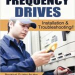 خرید و دانلود نسخه کامل کتاب Variable Frequency Drives: Installation & Troubleshooting! –  +  Pdf