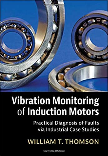 خرید و دانلود نسخه کامل کتاب Vibration Monitoring of Induction Motors: Practical Diagnosis of Faults via Industrial Case Studies – Pdf_683968cf94f23.jpeg خرید و دانلود نسخه کامل کتاب Vibration Monitoring of Induction Motors: Practical Diagnosis of Faults via Industrial Case Studies – Pdf
