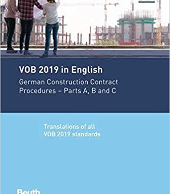 خرید و دانلود نسخه کامل کتاب VOB 2019 in English: German Construction Contract Procedures: Parts A, B and C Translations of all VOB 2019 standards (2nd Edition) –  Pdf