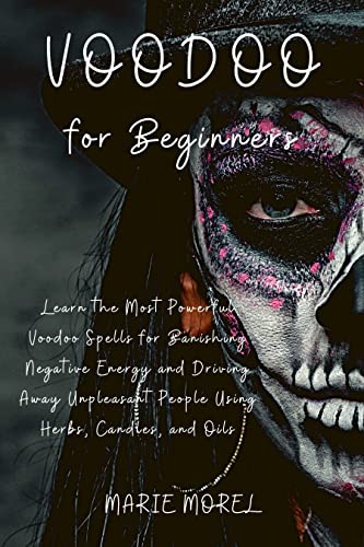 خرید و دانلود نسخه کامل کتاب Voodoo for Beginners: Learn the Most Powerful Voodoo Spells for Banishing Negative Energy and Driving Away Unpleasant People Using Herbs – + PDF_6837ad18cca83.jpeg خرید و دانلود نسخه کامل کتاب Voodoo for Beginners: Learn the Most Powerful Voodoo Spells for Banishing Negative Energy and Driving Away Unpleasant People Using Herbs – + PDF