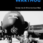 خرید و دانلود نسخه کامل کتاب Warthog:  Flying the A-10 in the Gulf War