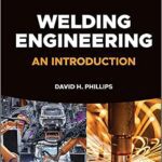 خرید و دانلود نسخه کامل کتاب Welding Engineering: An Introduction (2nd Edition) –  +  Pdf
