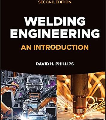 خرید و دانلود نسخه کامل کتاب Welding Engineering: An Introduction (2nd Edition) –  +  Pdf