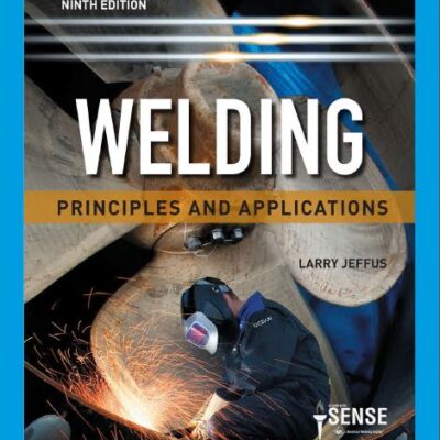خرید و دانلود نسخه کامل کتاب Welding: Principles and Applications (9th Edition) –  Pdf