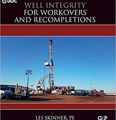 خرید و دانلود نسخه کامل کتاب Well Integrity for Workovers and Recompletions –  Pdf