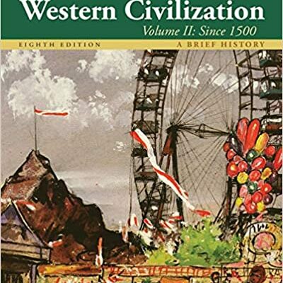 خرید و دانلود نسخه کامل کتاب Western Civilization: A Brief History, Volume II: Since 1500 (8th Edition) –  PDF