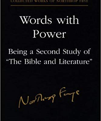 خرید و دانلود نسخه کامل کتاب Words With Power: Being a Second Study of ‘The Bible and Literature’ (Collected Works of Northrop Frye)