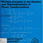 خرید و دانلود نسخه کامل کتاب Worked Examples in the Kinetics and Thermodynamics of Phase Transformations –  Pdf wtith