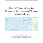 خرید و دانلود نسخه کامل کتاب World Market Forecasts for Imported Woven Cotton Fabrics –  PDF