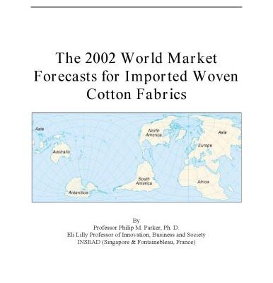 خرید و دانلود نسخه کامل کتاب World Market Forecasts for Imported Woven Cotton Fabrics –  PDF