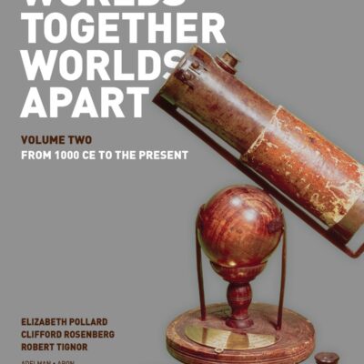 خرید و دانلود نسخه کامل کتاب Worlds Together, Worlds Apart: A History of the World: From the Beginnings of Humankind to the Present (Concise Edition) (Vol. 2)  –  PDF