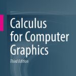 خرید و دانلود نسخه کامل کتاب Calculus for Computer Graphics