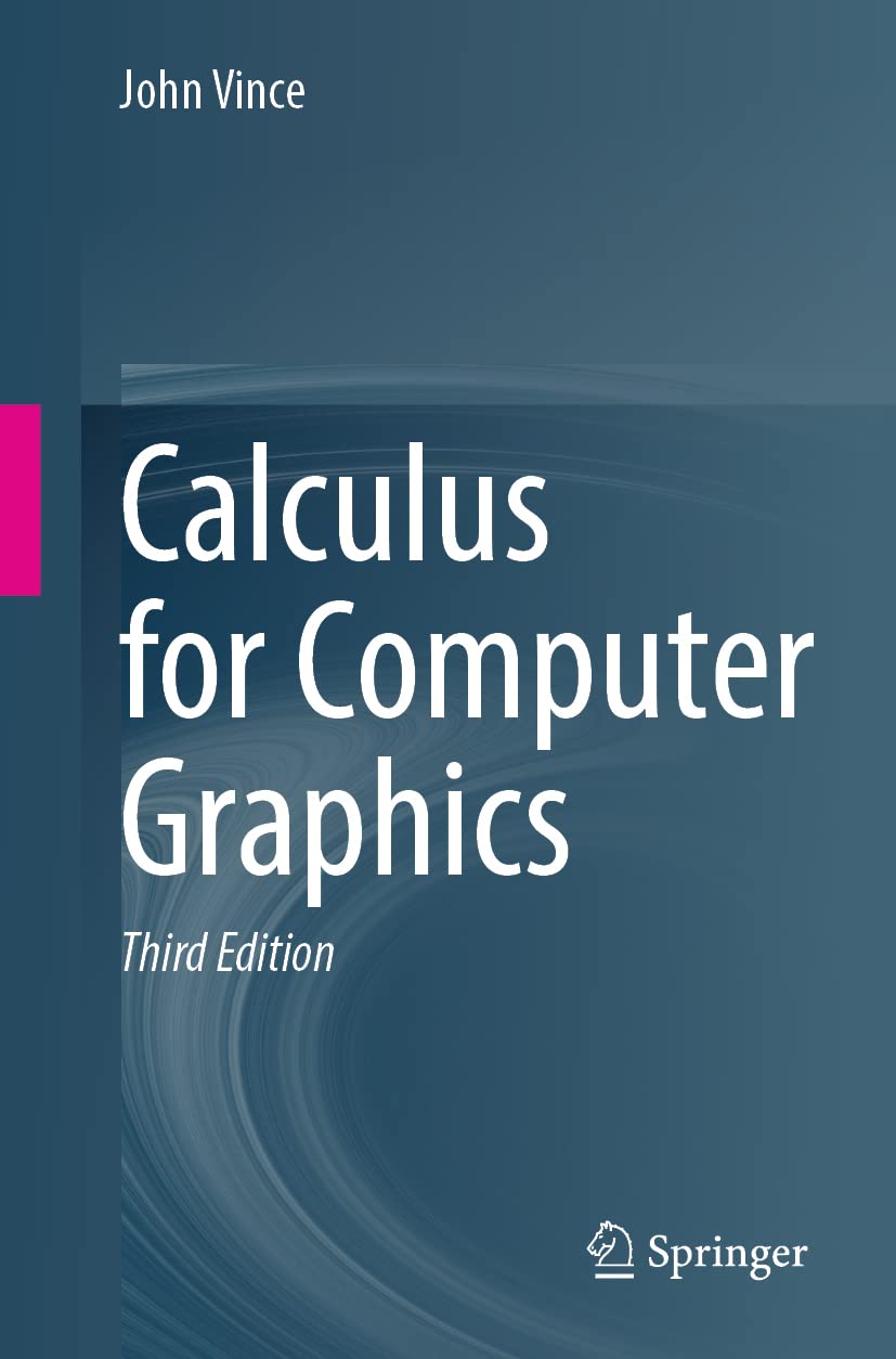 51wEa-UtuLL._SL1254_ خرید و دانلود نسخه کامل کتاب Calculus for Computer Graphics