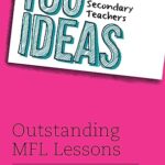 خرید و دانلود نسخه کامل کتاب 100 Ideas for Secondary Teachers: Outstanding MFL Lessons (100 Ideas for Teachers)  – PDF