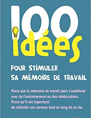 خرید و دانلود نسخه کامل کتاب 100 idées pour stimuler sa mémoire de travail –  +  pdf