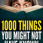 خرید و دانلود نسخه کامل کتاب 1000 Things You Might Not Have Known Kindle Edition –  +  PDF