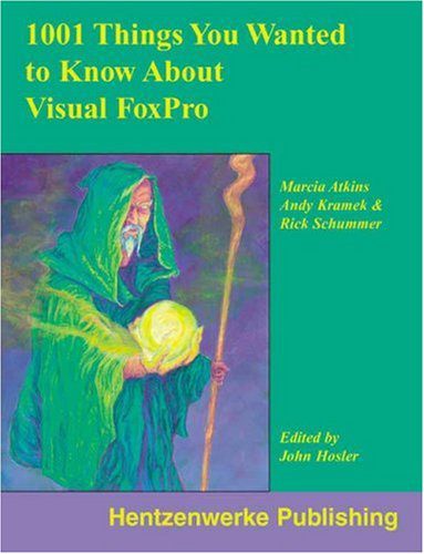 خرید و دانلود نسخه کامل کتاب 1001 Things You Always Wanted to Know About Visual FoxPro – PDF_6845f00013ca3.jpeg خرید و دانلود نسخه کامل کتاب 1001 Things You Always Wanted to Know About Visual FoxPro – PDF