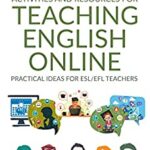 خرید و دانلود نسخه کامل کتاب 101 Activities and Resources for Teaching English Online: Practical Ideas, Games, Activities & Tips for ESL/EFL Teachers who Teach Online –  +  PDF