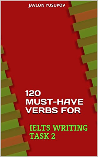 خرید و دانلود نسخه کامل کتاب 120 Must-Have Verbs for IELTS Writing Task 2 : IELTS Academic Skills Booster – + PDF_68442b3520821.jpeg خرید و دانلود نسخه کامل کتاب 120 Must-Have Verbs for IELTS Writing Task 2 : IELTS Academic Skills Booster – + PDF