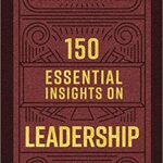 خرید و دانلود نسخه کامل کتاب 150 Essential Insights on Leadership –  Pdf