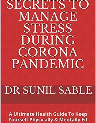 خرید و دانلود نسخه کامل کتاب 17 Powerful Secrets To Manage Stress During Corona Pandemic: A Ultimate Health Guide To Keep Yourself Physically & Mentally Fit During Covid 19 Pandemic –  +  Pdf