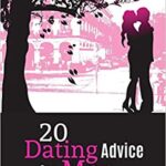 خرید و دانلود نسخه کامل کتاب 20 Dating Advice for Men:  The Dating Secrets Women Want You to Know