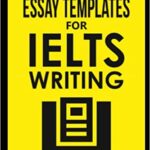 خرید و دانلود نسخه کامل کتاب 20 Secret Essay Templates for IELTS Writing: IELTS Writing Band 9 Template Pack (20 x IELTS Essay Templates) (IELTS Writing Books) –  +  PDF