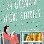خرید و دانلود نسخه کامل کتاب 24 German Short Stories Vol. 1: For Beginners & Intermediate Students (with German-English vocabulary) (German Edition) [2022] –  +  pdf