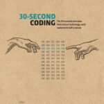 خرید و دانلود نسخه کامل کتاب 30-Second Coding: The 50 essential principles that instruct technology, each explained in half a minute