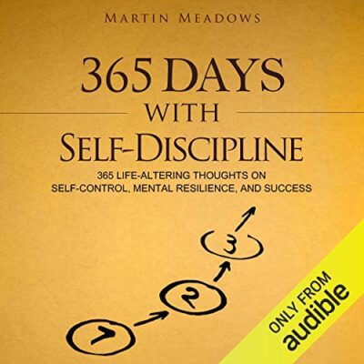 خرید و دانلود نسخه کامل کتاب 365 Days With Self-Discipline: 365 Life-Altering Thoughts on Self-Control, Mental Resilience, and Success (5) (Simple Self-Discipline) [2017] –  PDF