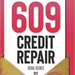 خرید و دانلود نسخه کامل کتاب 609 Credit Repair Series: Template Letters & Credit Repair Secrets Workbook [2020] –  +  pdf