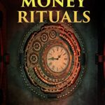 خرید و دانلود نسخه کامل کتاب 7 Occult Money Rituals: The Keys to Authentic Financial Magick (The Power of Magick)  –  +  PDF