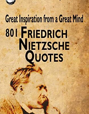 خرید و دانلود نسخه کامل کتاب 801 Friedrich Nietzsche Quotes: Great Inspiration From a Great Mind –  +  Pdf
