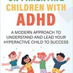 خرید و دانلود نسخه کامل کتاب A Beginner’s Guide on Parenting Children with ADHD –  +  PDF
