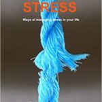 خرید و دانلود نسخه کامل کتاب A Choice Theory Psychology Guide to Stress: Ways of managing stress in your life (Choice Theory in Action) –  +  pdf