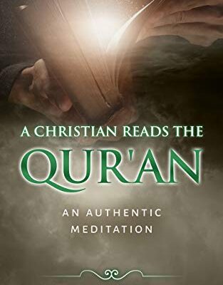 خرید و دانلود نسخه کامل کتاب A Christian Reads the Qur’an: Honest Reading, Honest Reflection –  +  Pdf