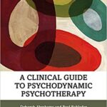 خرید و دانلود نسخه کامل کتاب A Clinical Guide to Psychodynamic Psychotherapy –  PDF