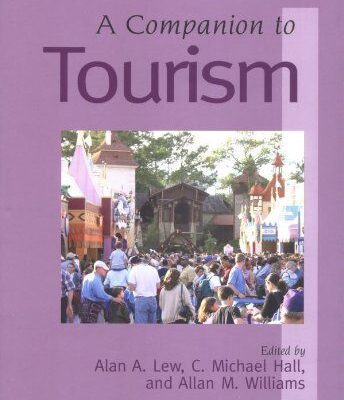 خرید و دانلود نسخه کامل کتاب A Companion to Tourism (Blackwell Companions to Geography) –  PDF