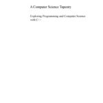 خرید و دانلود نسخه کامل کتاب A Computer Science Tapestry: Exploring Programming and Computer Science with C++ (2nd edition)
