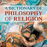 خرید و دانلود نسخه کامل کتاب A Dictionary of Philosophy of Religion –  Pdf
