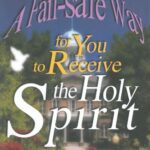 خرید و دانلود نسخه کامل کتاب A Fail-safe Way for You to Receive the Holy Spirit – PDF