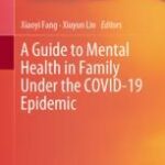 خرید و دانلود نسخه کامل کتاب A Guide to Mental Health in Family Under the COVID-19 Epidemic –  PDF