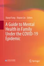 خرید و دانلود نسخه کامل کتاب A Guide to Mental Health in Family Under the COVID-19 Epidemic –  PDF