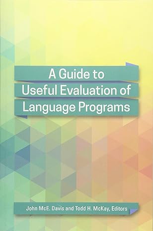 خرید و دانلود نسخه کامل کتاب A Guide to Useful Evaluation of Language Programs – Pdf_6842f7e16ef20.jpeg خرید و دانلود نسخه کامل کتاب A Guide to Useful Evaluation of Language Programs – Pdf
