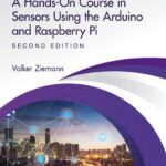 خرید و دانلود نسخه کامل کتاب A Hands-On Course in Sensors Using the Arduino and Raspberry Pi (Series in Sensors)