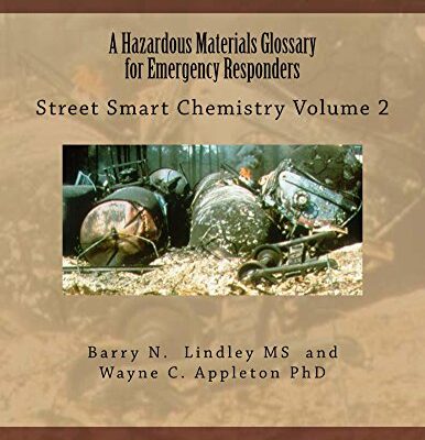 خرید و دانلود نسخه کامل کتاب A Hazardous Materials Glossary for Emergency Responders: Street Smart Chemistry Volume 2 – + Pdf