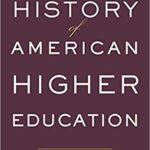 خرید و دانلود نسخه کامل کتاب A History of American Higher Education (3rd Edition)  [2019] –  +  pdf